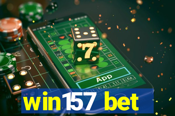 win157 bet